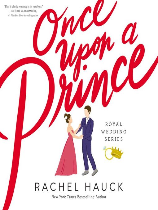 Title details for Once Upon a Prince by Rachel Hauck - Available